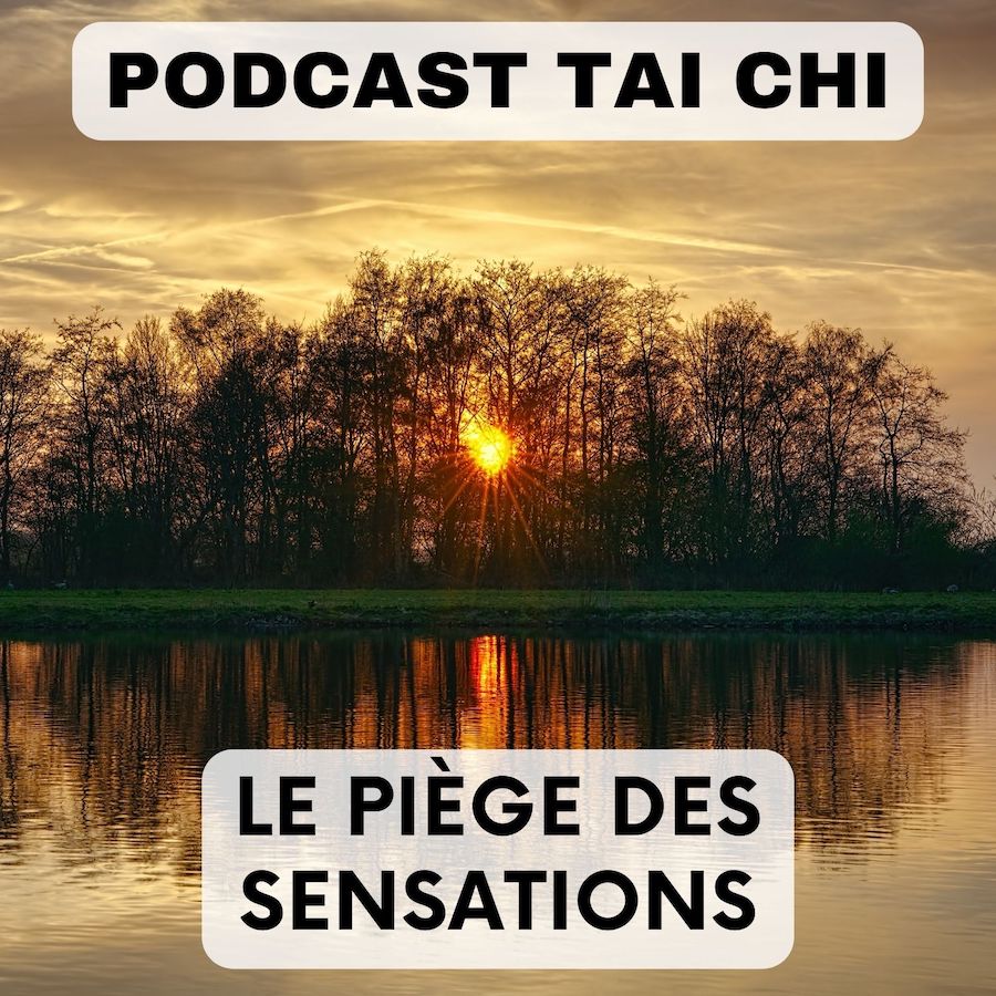 Podcast sensations tai chi