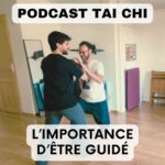 Podcast 61 - etre guide en tai chi