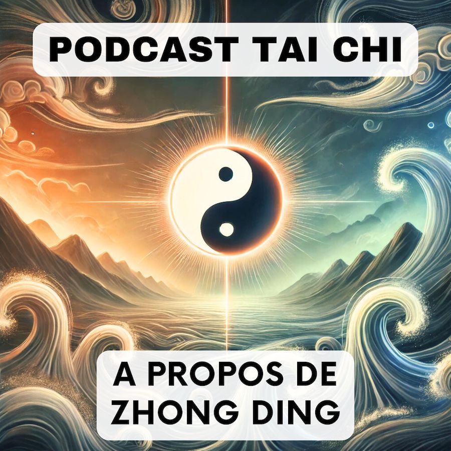 podcast tai chi zhong ding