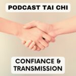 podcast tai chi transmission