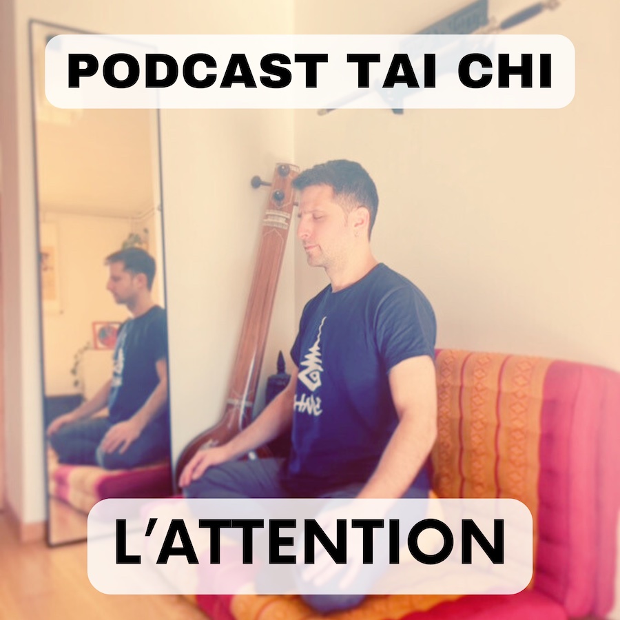 podcast tai chi attention