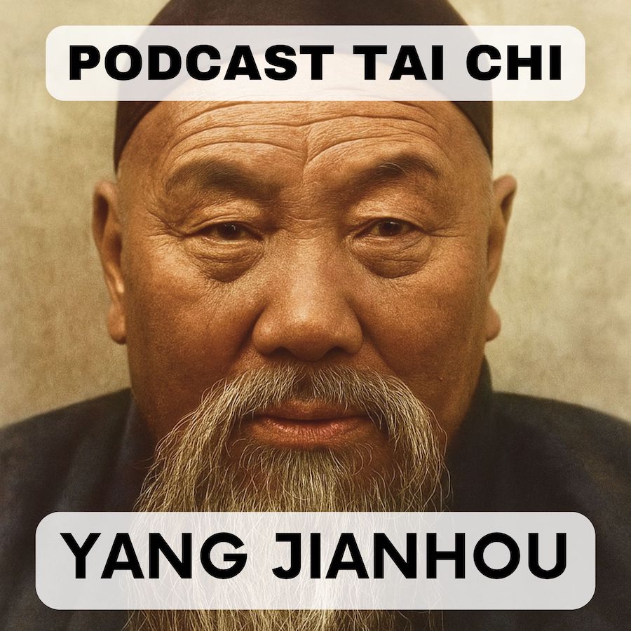 Podcast tai chi 85 - Yang JianHou - 1